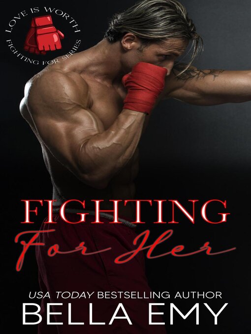 Title details for Fighting for Her by Bella Emy - Available
